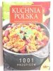 KUCHNIA POLSKA. 1001 PRZEPISÓW - Ewa Aszkiewicz 2005